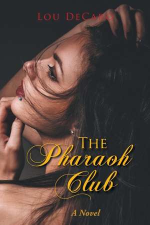 The Pharaoh Club de Lou DeCaro