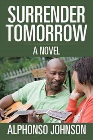 Surrender Tomorrow de Alphonso Johnson