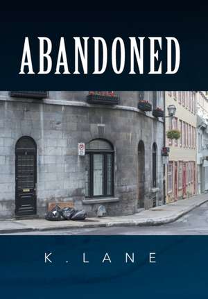 Abandoned de K. Lane