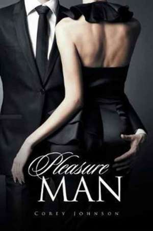 Pleasure Man de Corey Johnson