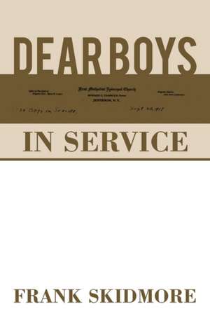 Dear Boys in Service de Frank Skidmore