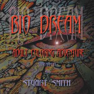 Bio Dream de Stuart Smith