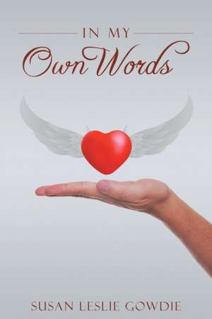 In My Own Words de Leslie Gowdie