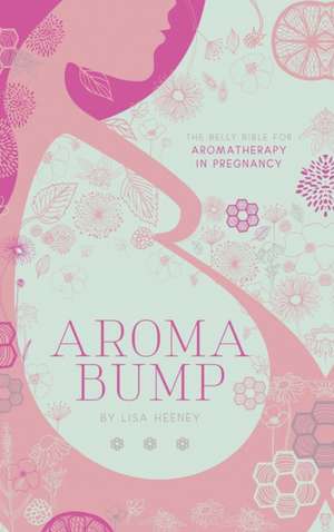 AROMABUMP de Lisa Heeney