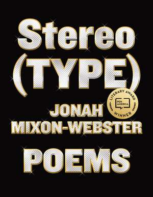 Stereo(type): Poems de Jonah Mixon-Webster