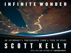 Infinite Wonder de Scott Kelly