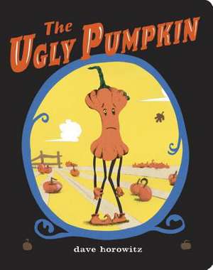 The Ugly Pumpkin de Dave Horowitz