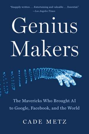 Genius Makers de Cade Metz