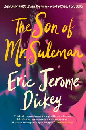 The Son of Mr. Suleman: A Novel de Eric Jerome Dickey