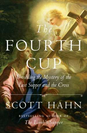 The Fourth Cup de Scott Hahn