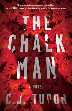 The Chalk Man de C J Tudor