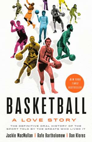 Basketball: A Love Story de Jackie Macmullan