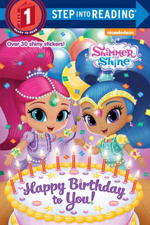 Happy Birthday to You! (Shimmer and Shine) de Kristen L Depken