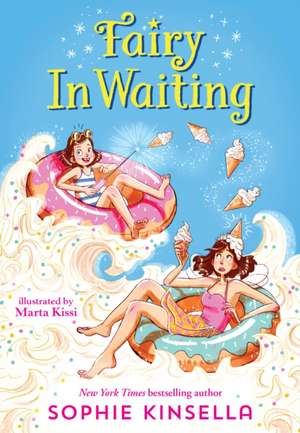 Fairy Mom and Me #2: Fairy in Waiting de Sophie Kinsella