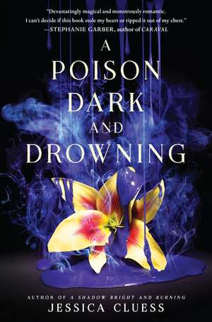 Kingdom on Fire 02. A Poison Dark and Drowning de Jessica Cluess