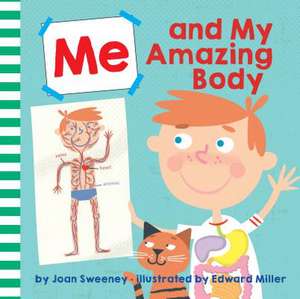 Me and My Amazing Body de Joan Sweeney