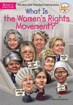 What Is the Women's Rights Movement? de Deborah Hopkinson