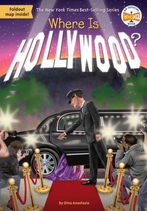 Where Is Hollywood? de Dina Anastasio