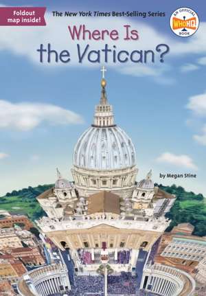 Where Is the Vatican? de Megan Stine