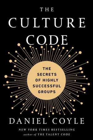 The Culture Code de Daniel Coyle