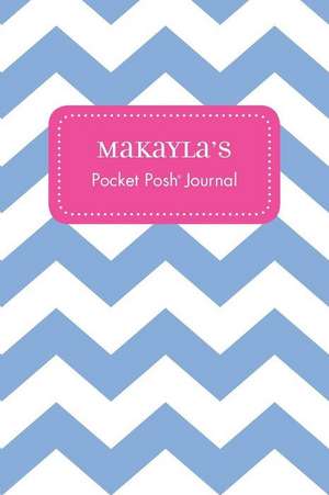 Makayla's Pocket Posh Journal, Chevron de Andrews McMeel Publishing