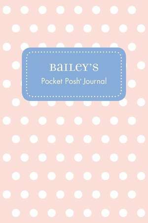 Bailey's Pocket Posh Journal, Polka Dot de Andrews McMeel Publishing