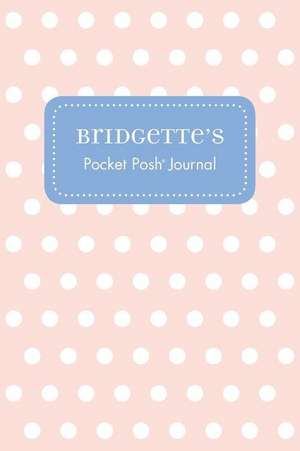 Bridgette's Pocket Posh Journal, Polka Dot de Andrews McMeel Publishing