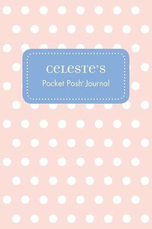 Celeste's Pocket Posh Journal, Polka Dot de Andrews McMeel Publishing