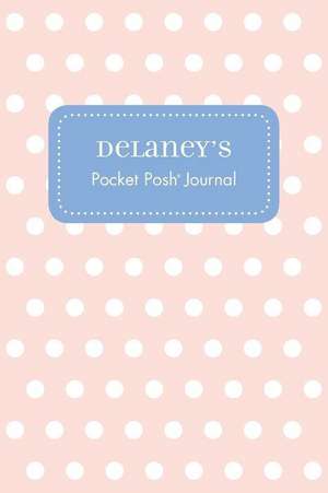 Delaney's Pocket Posh Journal, Polka Dot de Andrews McMeel Publishing