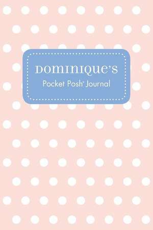 Dominique's Pocket Posh Journal, Polka Dot de Andrews McMeel Publishing