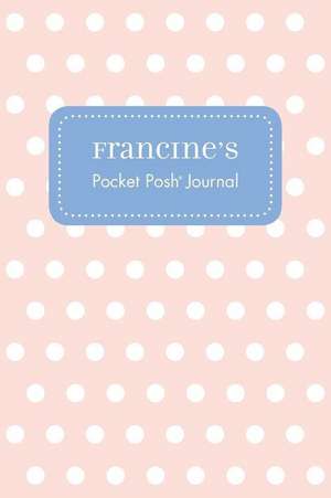 Francine's Pocket Posh Journal, Polka Dot de Andrews McMeel Publishing