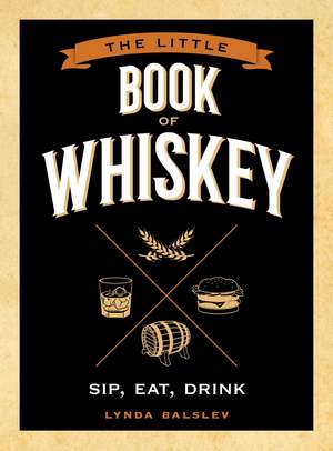 Little Book of Whiskey de Lynda Balslev