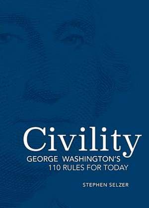 Civility de Steven Michael Selzer