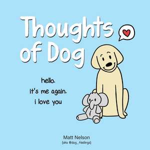 Thoughts of Dog de Matt Nelson