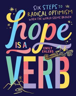 Hope Is a Verb de Emily Ehlers