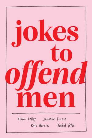 Jokes to Offend Men de Allison Kelley