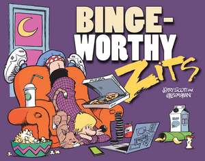 Bingeworthy: A Zits Treasury de Jerry Scott