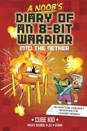 A Noob's Diary of an 8-Bit Warrior de Cube Kid