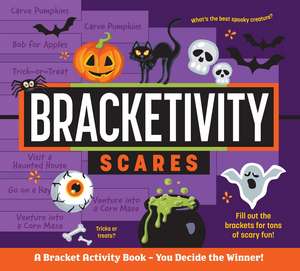 Bracketivity Scares: A Bracket Activity Book – You Decide the Winner! de Vero Velázquez