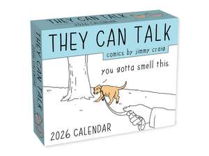 They Can Talk Comics 2026 Day-to-Day Calendar: You Gotta Smell This de Jimmy Craig