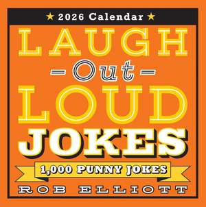 Laugh-Out-Loud Jokes 2026 Day-to-Day Calendar: 1,000 Punny Jokes de Rob Elliott