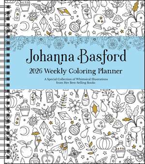 Johanna Basford 12-Month 2026 Weekly Coloring Calendar de Johanna Basford