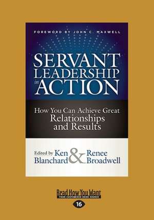 Servant Leadership in Action de Ken Blanchard