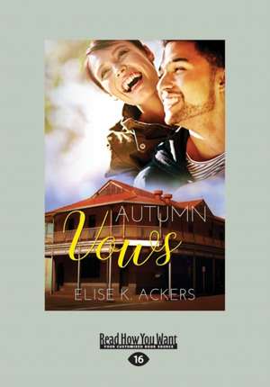 Autumn Vows (Large Print 16pt) de Elise K. Ackers