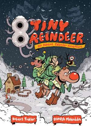 8 Tiny Reindeer: An Advent Calendar Adventure de Robert Tinkler