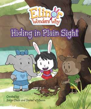 Elinor Wonders Why: Hiding in Plain Sight de Jorge Cham