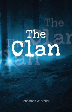 The Clan de Johnathan W. Stoller