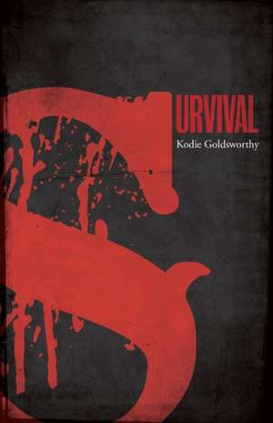 Survival de Kodie Goldsworthy
