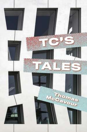 TC's Tales de Thomas Mccavour