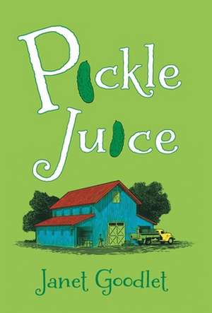 Pickle Juice de Janet Goodlet